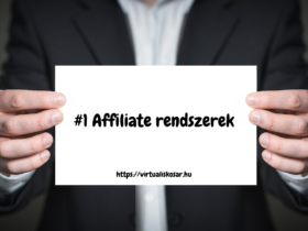 #1 ötlet - Affiliate rendszerek